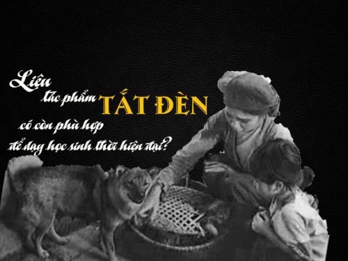 Tin cũ - Sao không bỏ tác phẩm 'Tắt đèn' ra khỏi chương trình học?