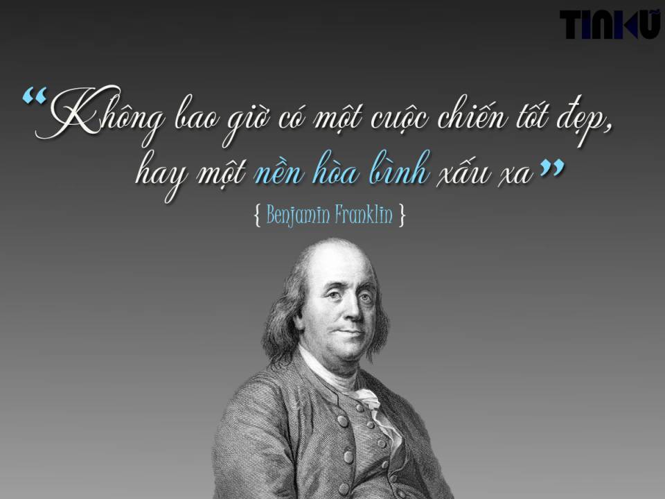 Tin cũ - Benjamin Franklin: Điều quyết định giá trị của một con người (Hình 4).