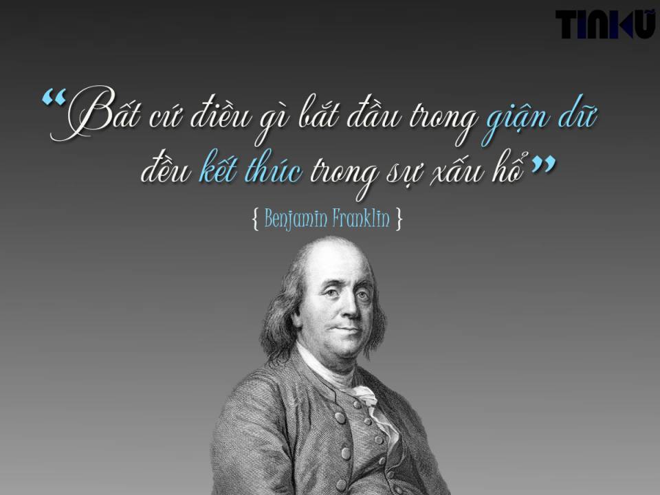 Tin cũ - Benjamin Franklin: Điều quyết định giá trị của một con người (Hình 5).