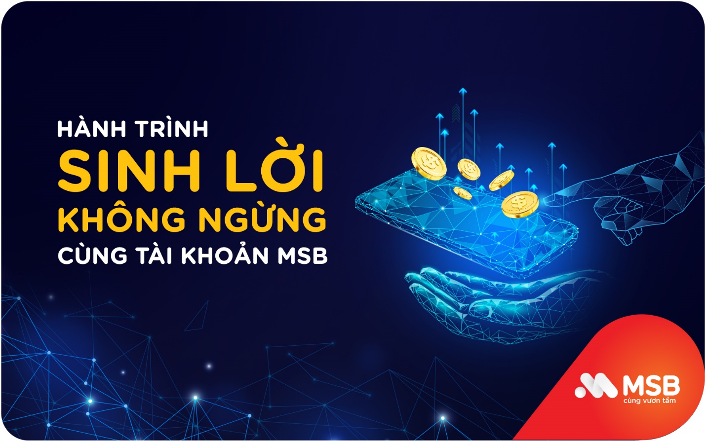 Trải nghiệm hành trình sinh lời không ngừng cùng tài khoản MSB- Ảnh 1.