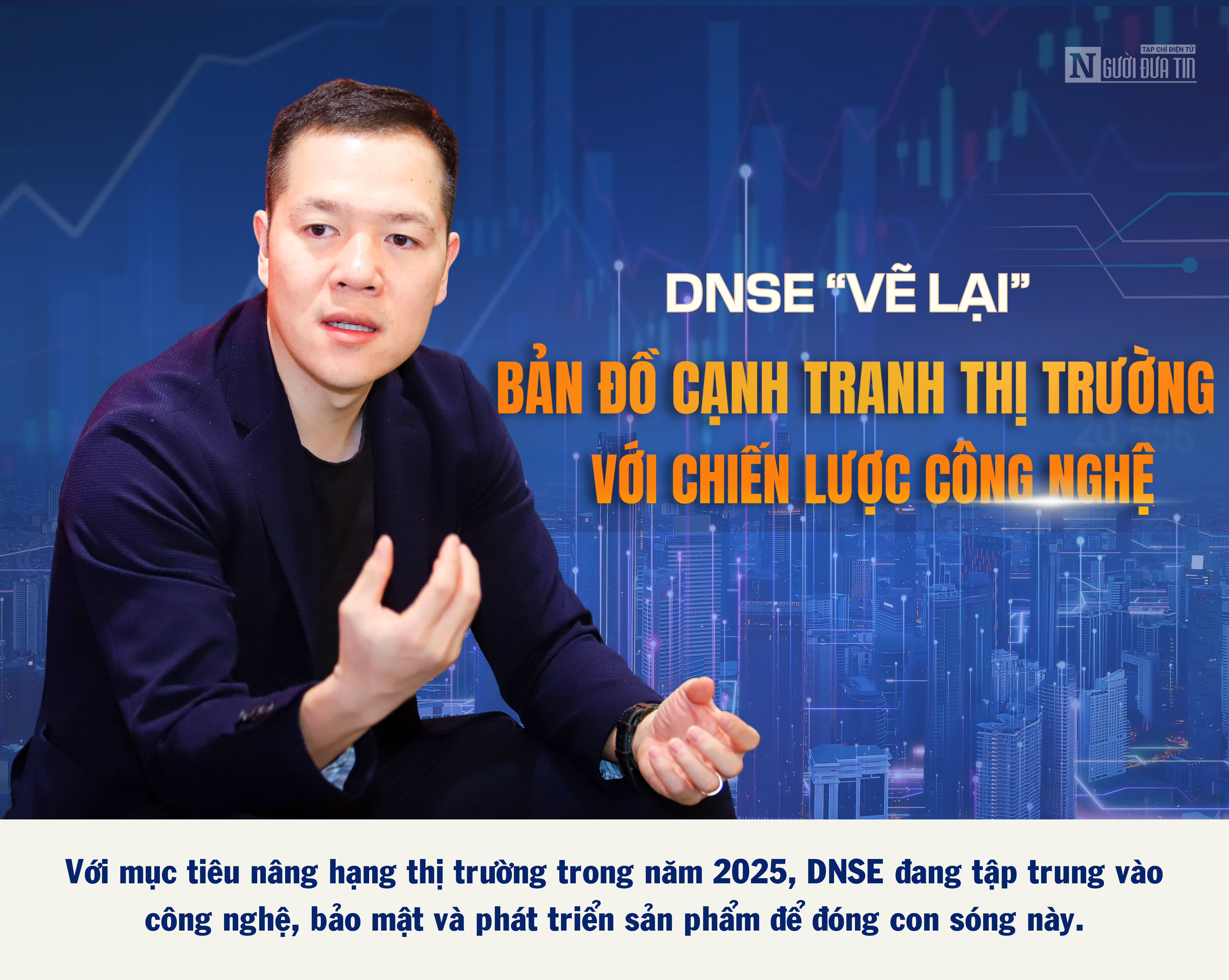 DNSE “vẽ lại” bản đồ cạnh tranh thị trường với chiến lược công nghệ- Ảnh 1. DNSE “vẽ lại” bản đồ cạnh tranh thị trường với chiến lược công nghệ- Ảnh 1.