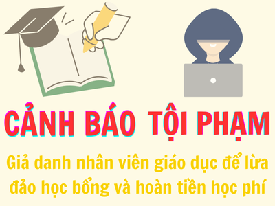 Cảnh báo thủ đoạn giả danh nhân viên giáo dục để lừa đảo học bổng và hoàn tiền học phí - Ảnh 1.