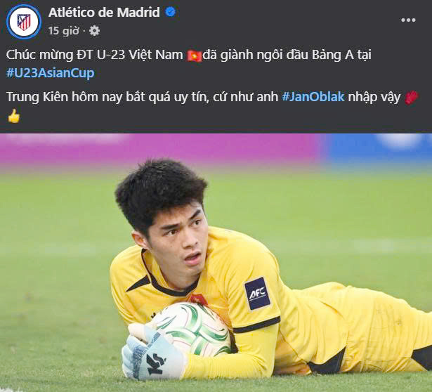 Thủ m&ocirc;n Trung Ki&ecirc;n của U23 Việt Nam được Atletico Madrid v&iacute; như ng&ocirc;i sao Jan Oblak - Ảnh 3.