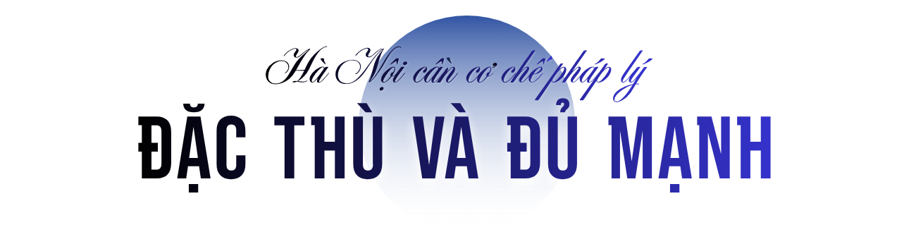 Sửa Luật Thủ đô: Xây dựng hệ sinh thái thể chế đủ mạnh để Hà Nội bứt phá- Ảnh 1. Sửa Luật Thủ đô: Xây dựng hệ sinh thái thể chế đủ mạnh để Hà Nội bứt phá- Ảnh 1.