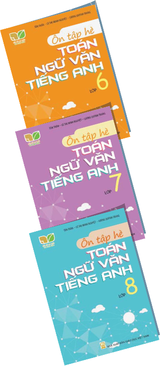 Bộ sách Ôn tập hè Toán - Ngữ Văn - Tiếng Anh dành cho học sinh THCS: Hỗ trợ học sinh củng cố kiến thức trong dịp hè- Ảnh 1.