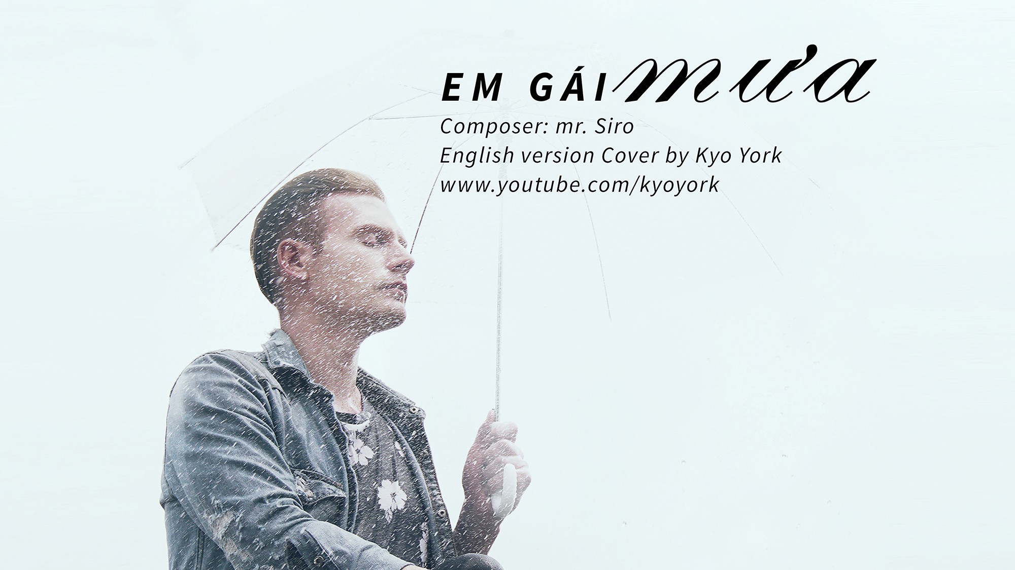 Giải trí - MV “Em gái mưa” phiên bản tiếng Anh của Kyo York 'gây sốt' (Hình 3).