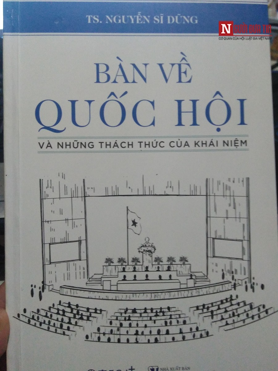 Đời sống - TS. Nguyễn Sĩ Dũng nói gì khi bàn về Quốc hội? (Hình 3).