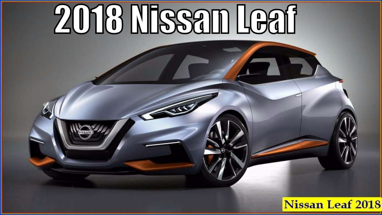 Xe++ - Xe điện Nissan Leaf 2018 đối thủ Tesla Model 3 được trang bị những gì?