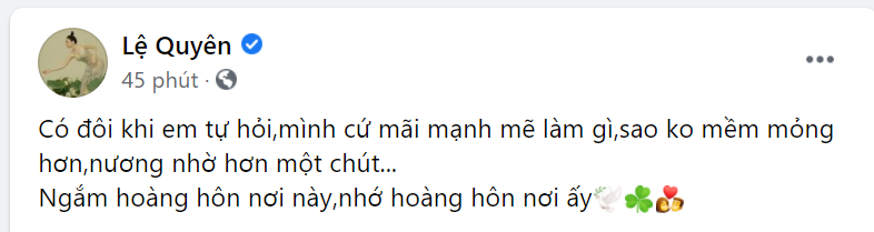 Giải trí - Ca sĩ Lệ Quyên chia sẻ đầy ẩn ý: “Ngắm hoàng hôn nơi này, nhớ hoàng hôn nơi ấy” (Hình 2).