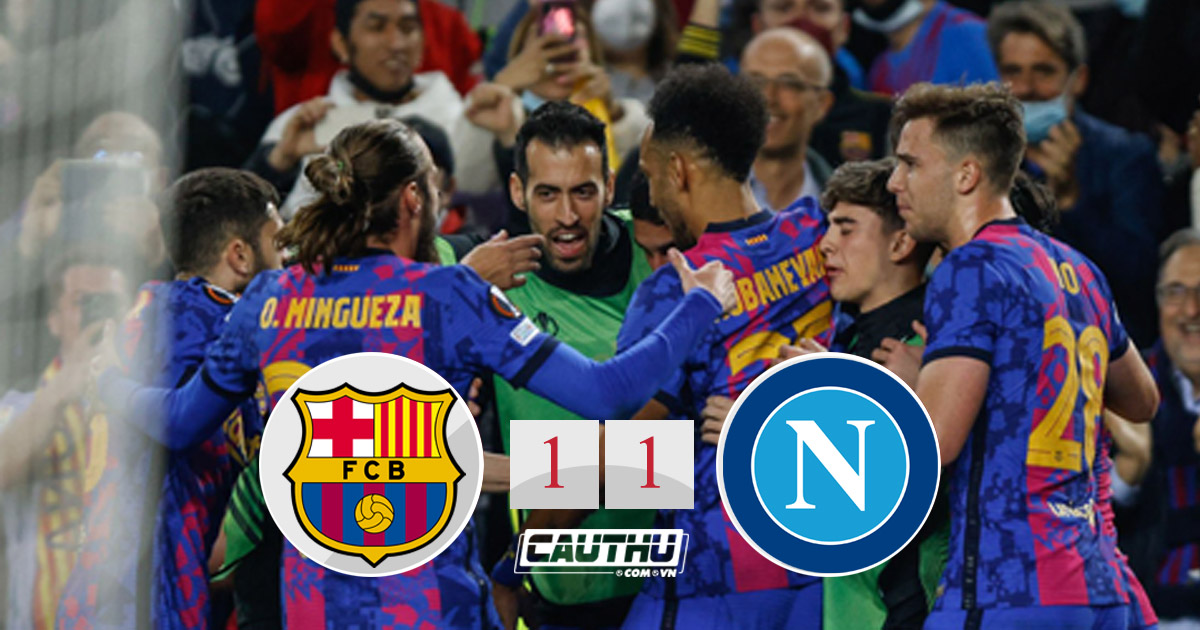 Bóng đá Châu Âu - Barca 1-1 Napoli: ‘Tam tấu’ TAT chưa toả sáng như kỳ vọng