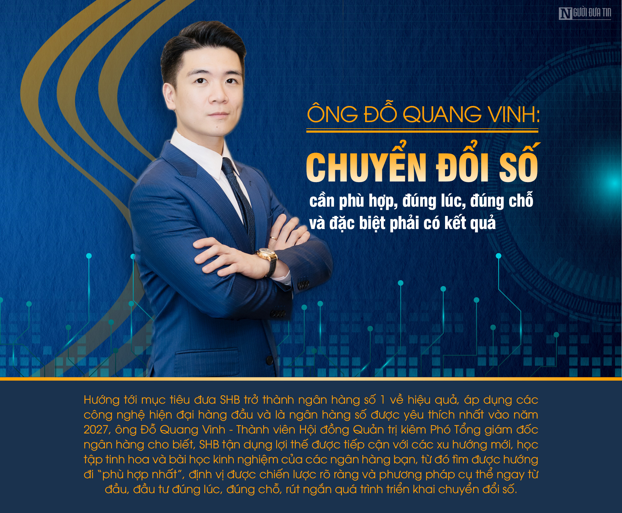 Ông Đỗ Quang Vinh: “Chuyển đổi số cần phù hợp, đúng lúc, đúng chỗ và đặc biệt phải có kết quả”