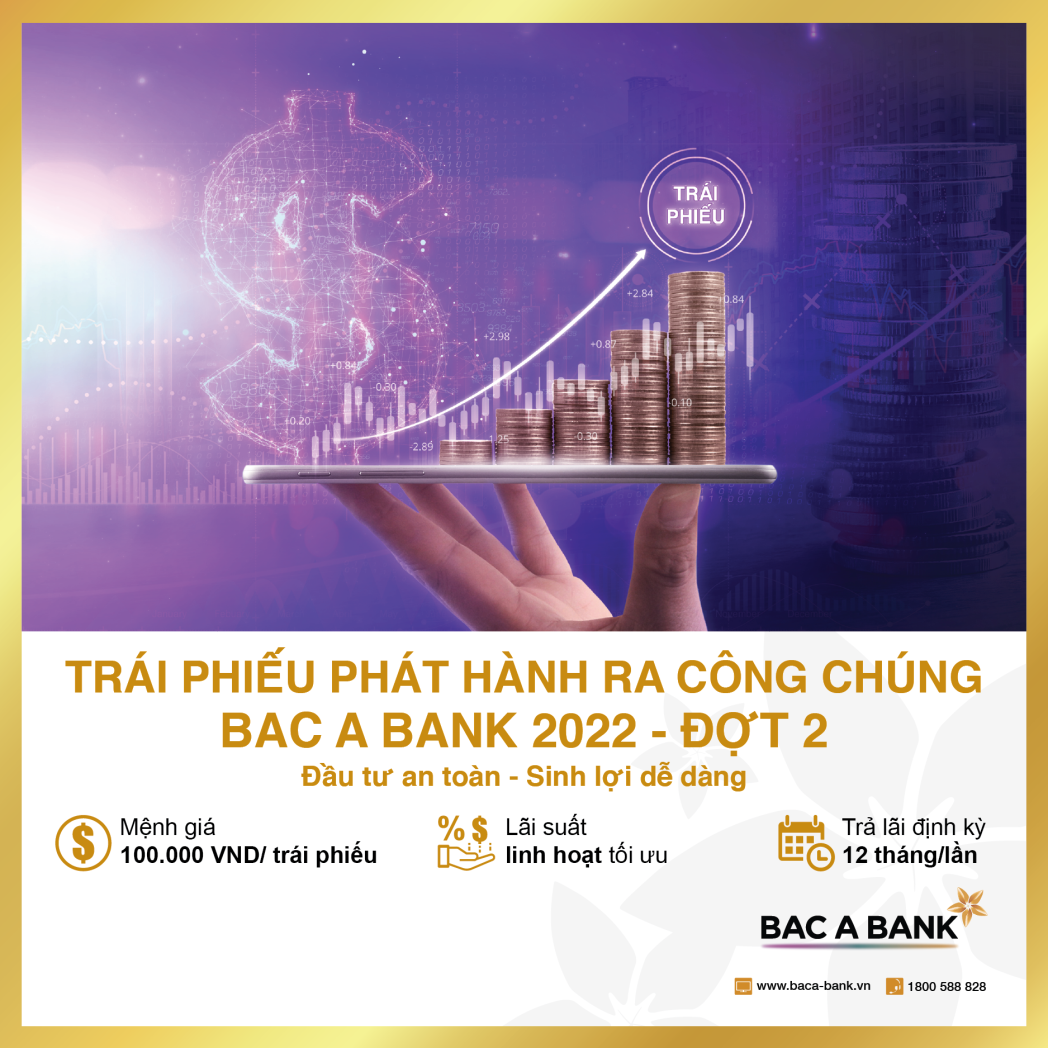 Kinh tế - BAC A BANK tiếp tục chào bán hơn 25 triệu trái phiếu phát hành ra công chúng đợt 2