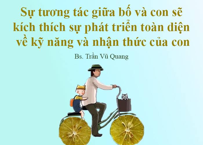 Sự tương tác giữa bố và con sẽ khiến trẻ phát triển toàn diện