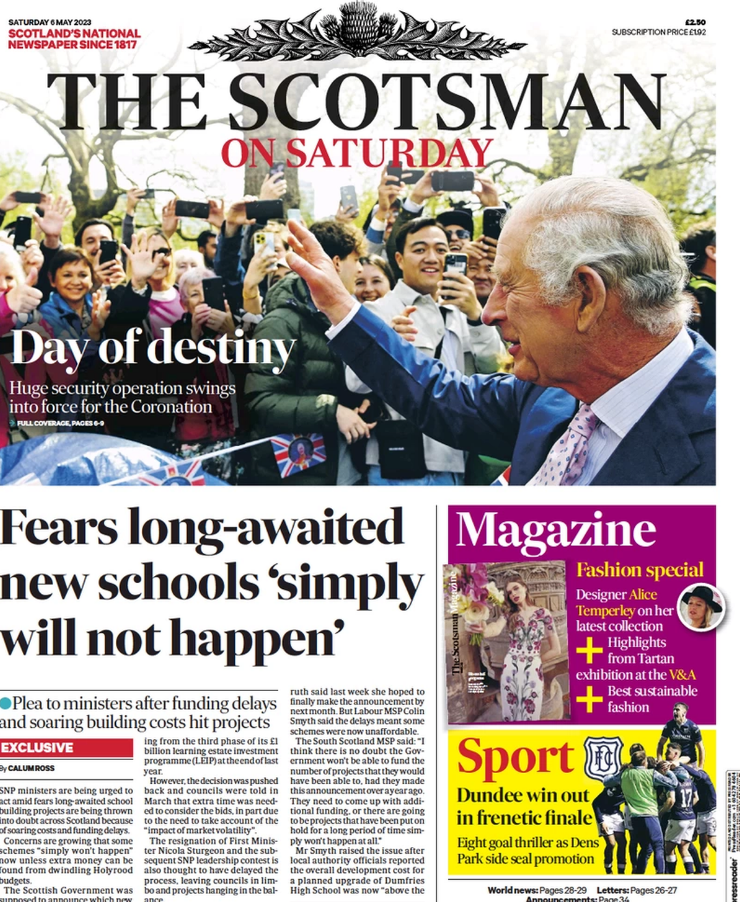 Ở Scotland, Tờ The Scotsman Thứ 7 cũng nhấn mạnh “ngày định mệnh” của Vua Charles.