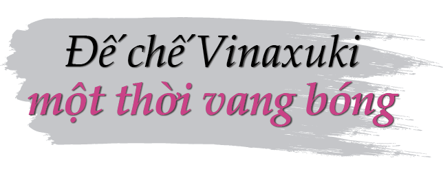 Ông “gàn” Vinaxuki và đế chế ô tô Việt vang bóng một thời