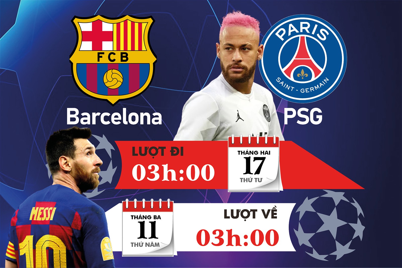 Barcelona - PSG: Hứa hẹn một trận cầu đỉnh cao đối đầu giữa một bên là Lionel Messi và một bên là Neymar và Kylian Mbappé.