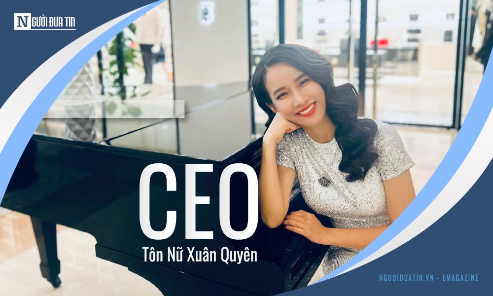 [E] CEO Tôn Nữ Xuân Quyên: Khởi nghiệp cần 2 phần vốn, 3 phần tri thức, 5 phần ý chí