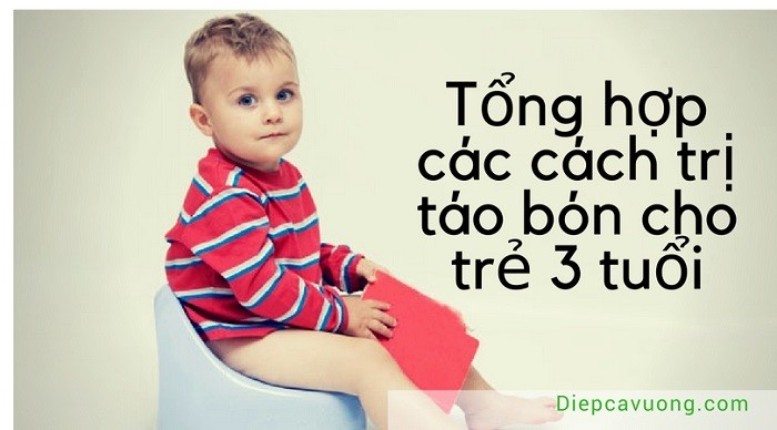 Tổng hợp các cách trị táo bón cho trẻ 3 tuổi mẹ không nên bỏ qua