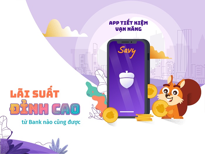 Tài chính - Ngân hàng - Savy – tiết kiệm thông minh theo cách của bạn trẻ thời công nghệ 4.0