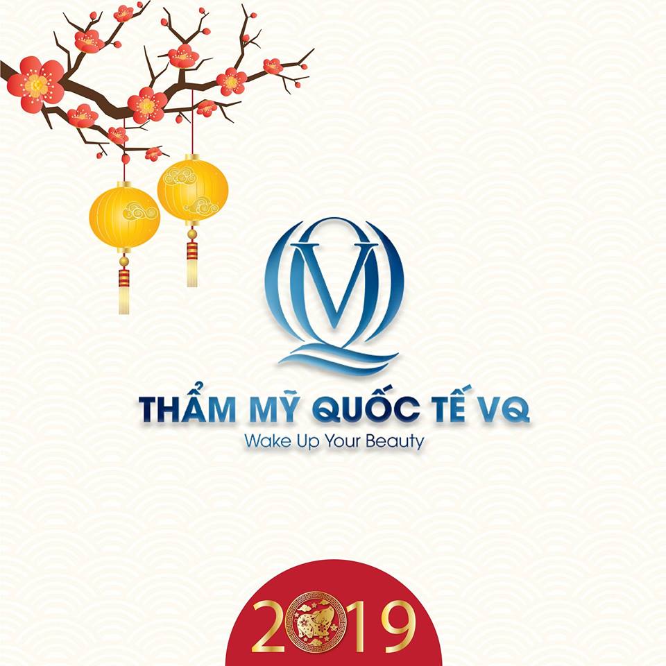 Thương hiệu - Thẩm mỹ Quốc tế VQ giới thiệu những dịch vụ thẩm mỹ đỉnh cao năm 2019