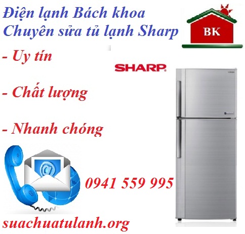 Thương hiệu - Địa chỉ sửa tủ lạnh Sharp tốt nhất Hà Nội