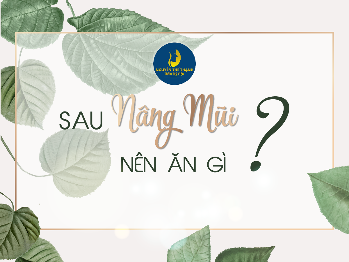 Truyền thông - Sau khi nâng mũi nên ăn gì?
