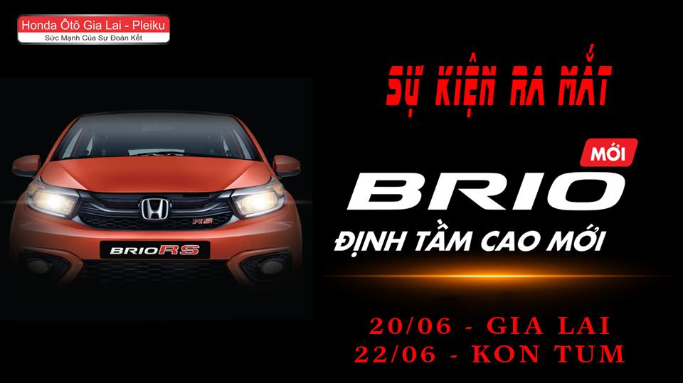 Cần biết - Honda Brio sẵn sàng 'đánh chiếm” thị trường – Sự kiện ra mắt tại Gia Lai và Kon Tum