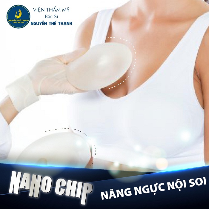 Thương hiệu - Nâng ngực nội soi Nano chip – Giải pháp cho vòng một căng tròn