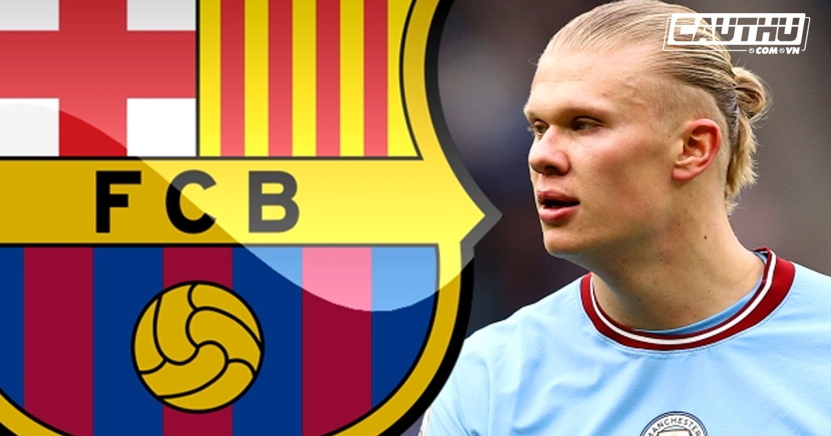 Bóng đá Anh - Người đại diện tuyên bố Haaland có thể đến Barca, định giá 1 tỷ euro