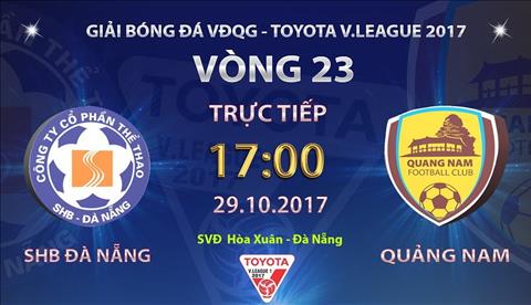 Bóng đá Việt Nam - Trực tiếp Đà Nẵng - Quảng Nam (17h - 29/10): Tranh ngôi đầu