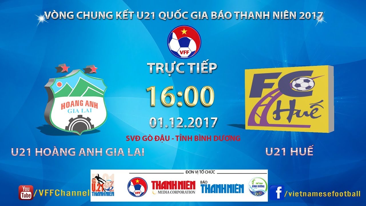 Bóng đá Việt Nam - VCK U21 Quốc gia: U21 HAGL - U21 Huế (16h-1/12)