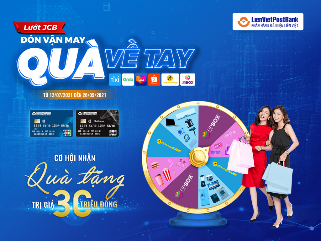 Tài chính - Ngân hàng - LienVietPostBank tặng quà lên tới 30 triệu đồng cho khách hàng giao dịch qua thẻ tín dụng