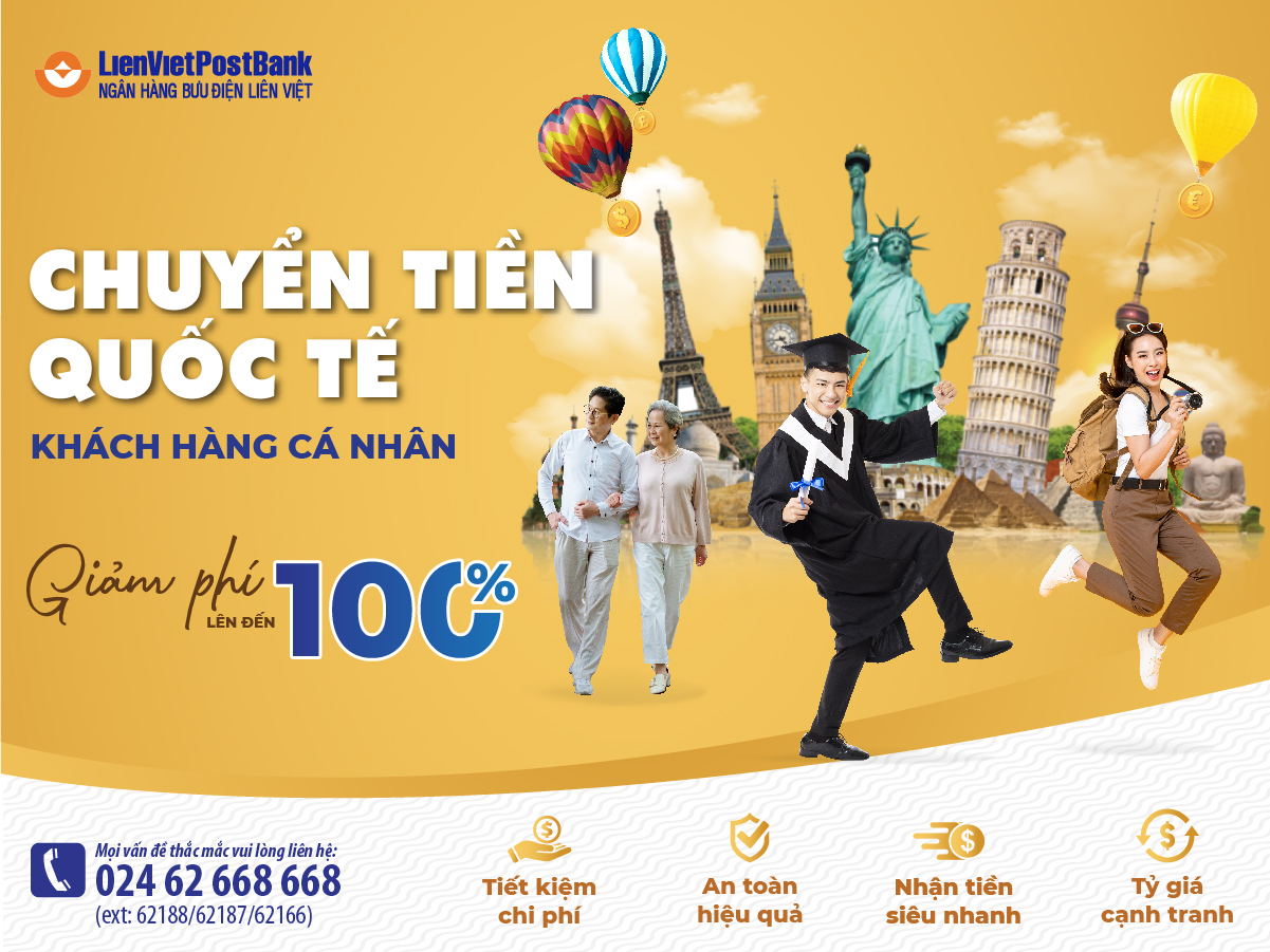 Tài chính - Ngân hàng - LienVietPostBank giảm phí lên đến 100% dịch vụ chuyển tiền quốc tế