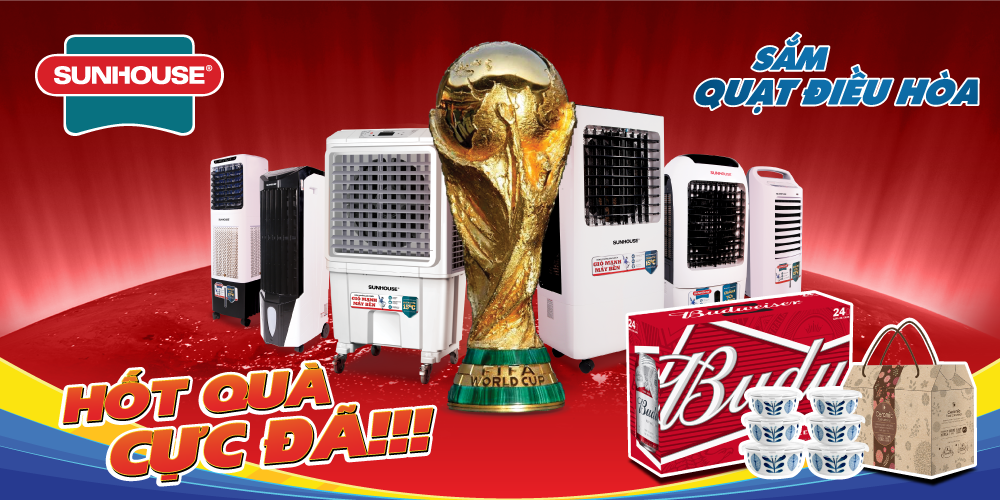 Ngập tràn quà tặng World Cup từ Quạt điều hòa SUNHOUSE