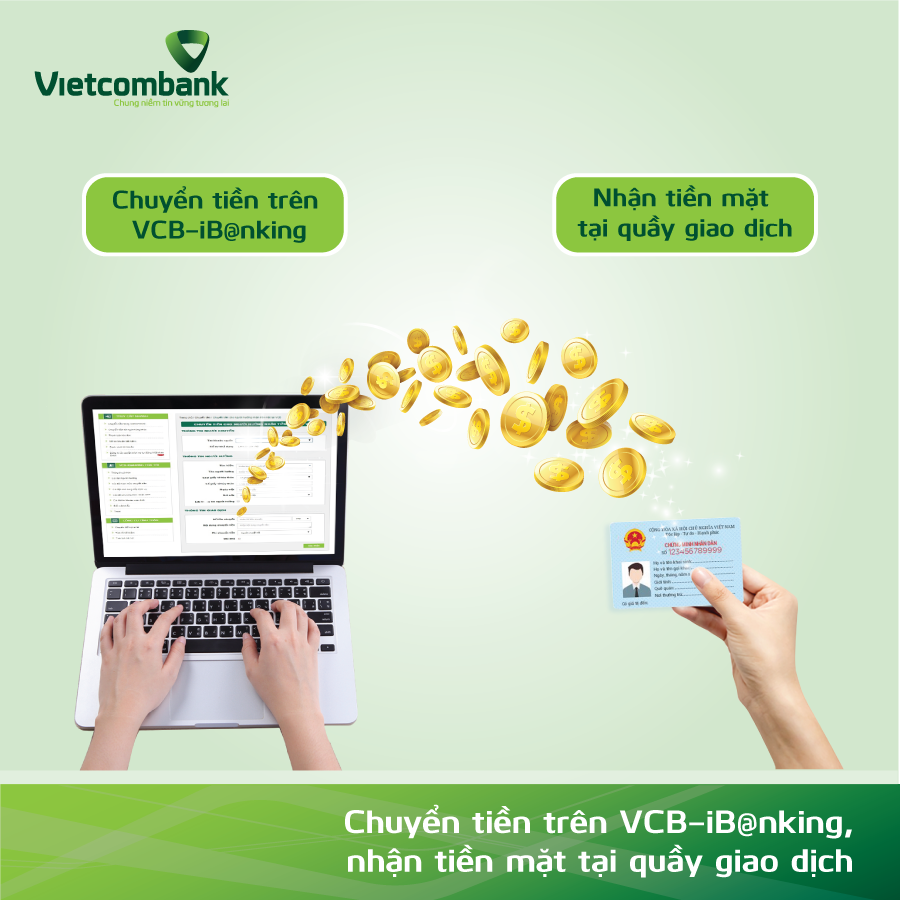 Tài chính - Ngân hàng - Vietcombank triển khai tính năng trên VCB - iB@nking: Chuyển tiền cho người hưởng nhận tiền mặt
