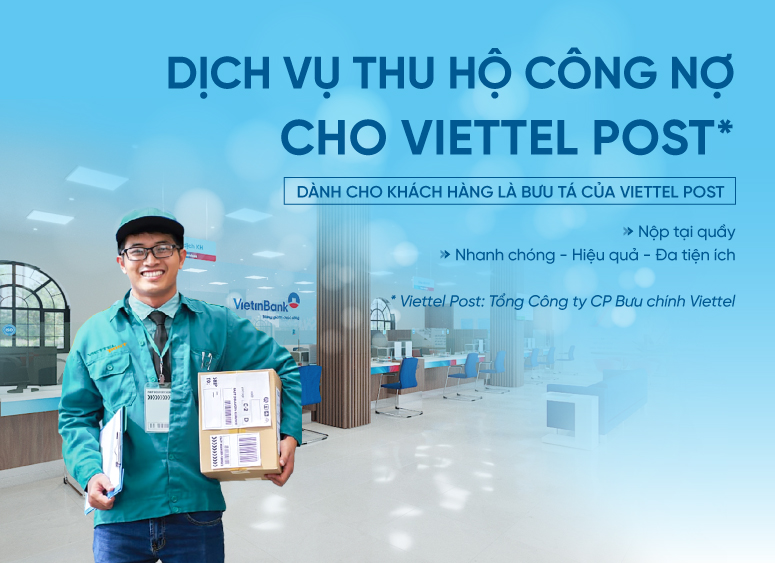 Tài chính - Ngân hàng - VietinBank triển khai Dịch vụ thu hộ công nợ cho Viettel Post