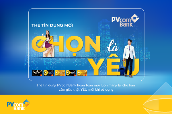 Tài chính - Ngân hàng - PVcomBank ra mắt thẻ tín dụng mới với nhiều ưu đãi hấp dẫn