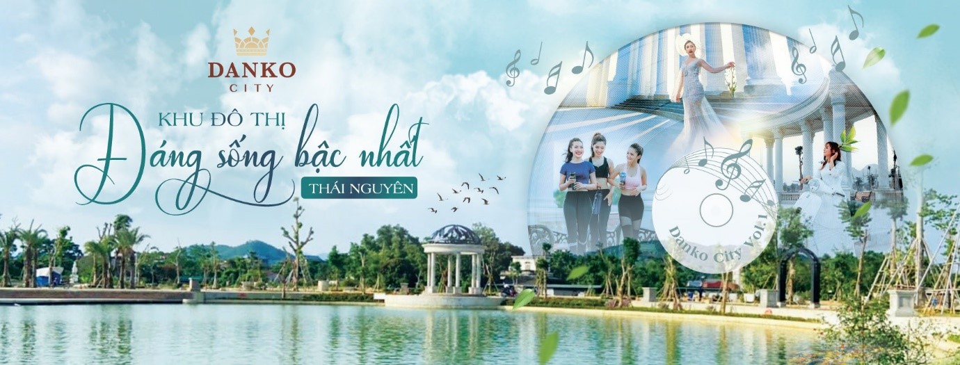 Bất động sản - Danko City- Khu đô thị đáng sống bậc nhất giữa lòng TP Thái Nguyên (Hình 2).