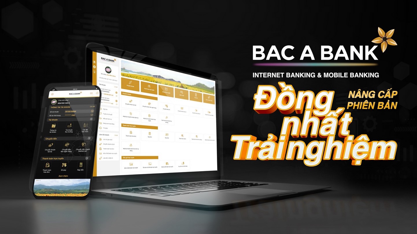 Kinh tế - BAC A BANK chính thức ra mắt Internet Banking & Mobile Banking phiên bản mới