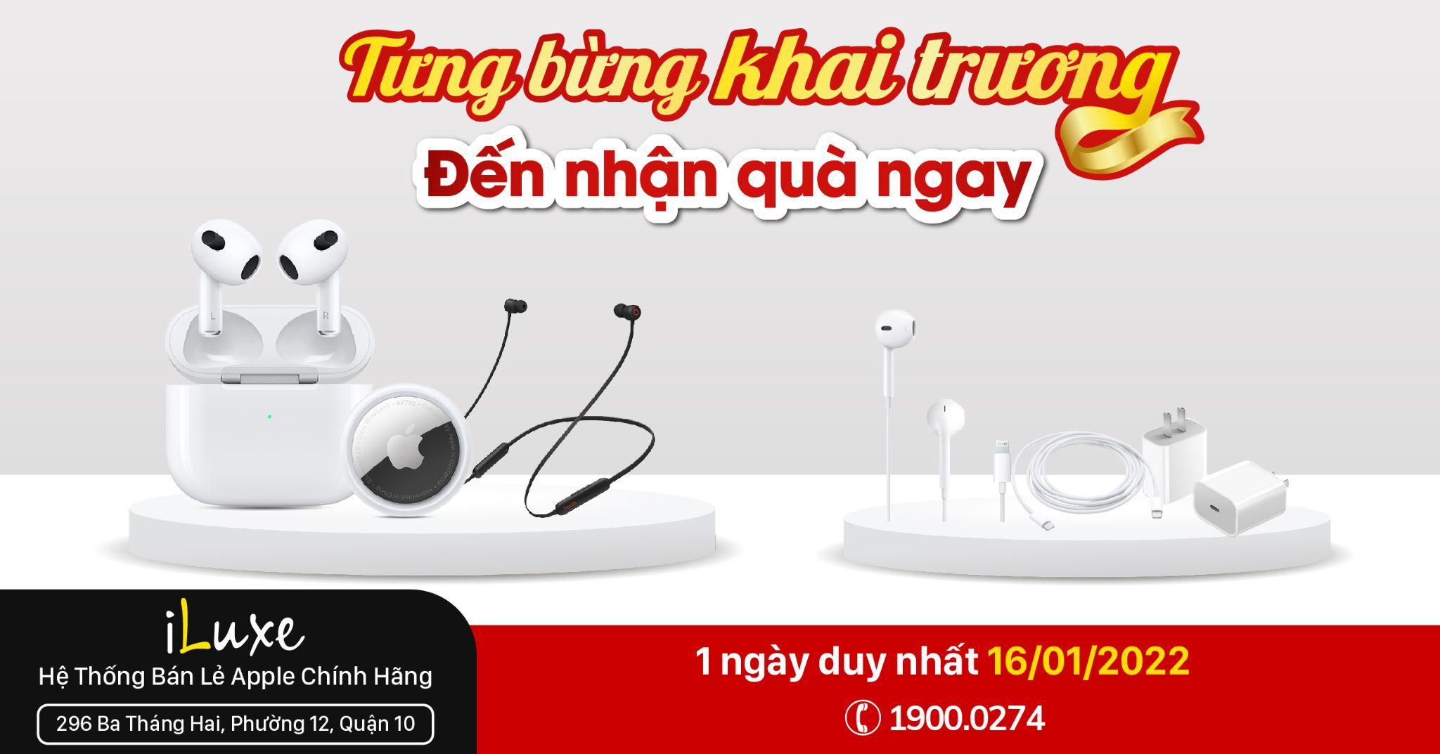 Cần biết - Khai trương tặng AirPods 3, iLuxe lập tức khiến các iFan tò mò