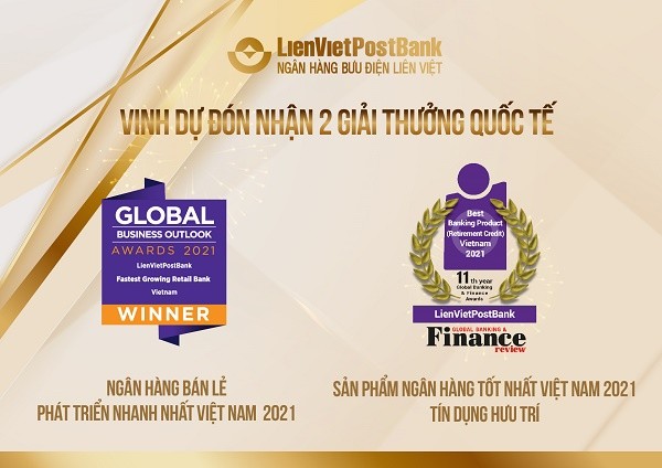 Tài chính - Ngân hàng - LienVietPostBank vinh dự nhận 2 giải thưởng quốc tế uy tín