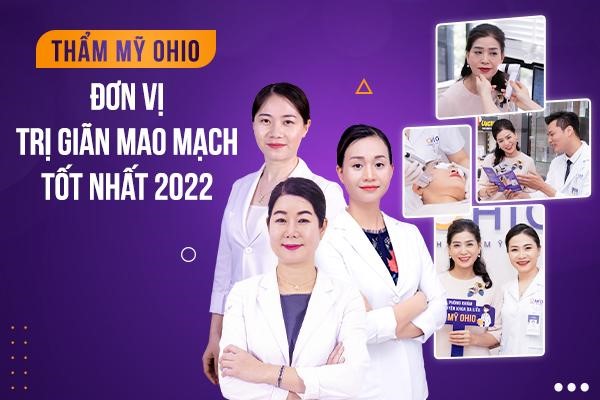 Cần biết - Thẩm mỹ OHIO - Đơn vị trị giãn mao mạch tốt nhất 2022