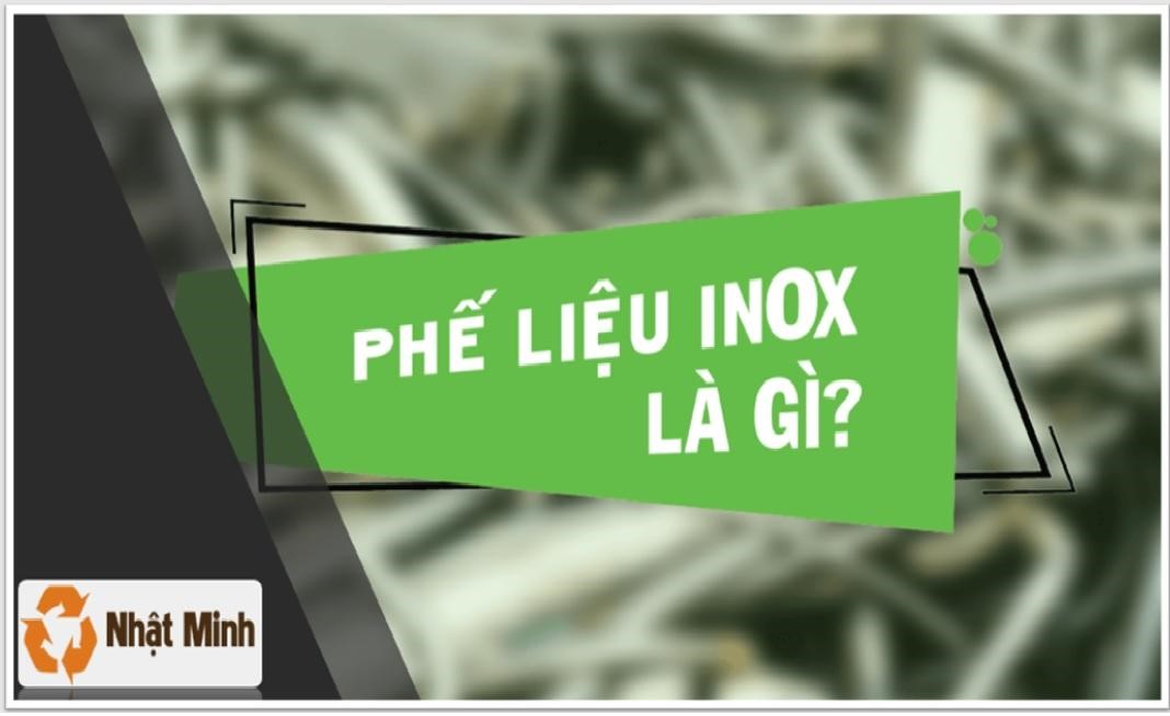 Cần biết - Phế liệu Nhật Minh - Tổng đại lý thu mua phế liệu inox giá cao toàn miền nam