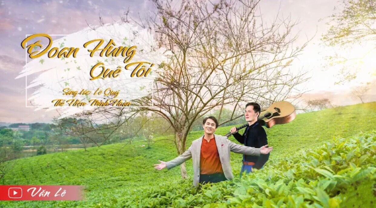 Cần biết - Ca khúc “Đoan Hùng quê tôi” – Quê hương đẹp tựa bài thơ