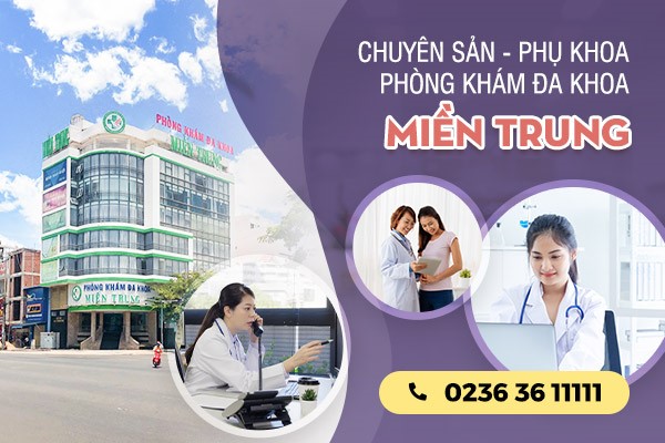 Sức khỏe - Tư vấn trực tuyến với bác sĩ Phòng khám Đa khoa Miền Trung: Phòng khám phụ khoa Quảng Nam (Hình 3).