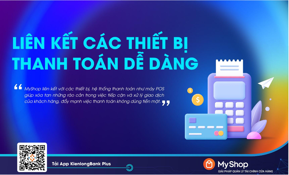 Tài chính - Ngân hàng - Ứng dụng KienlongBank Plus “may đo” riêng tính năng cho chủ shop (Hình 5).