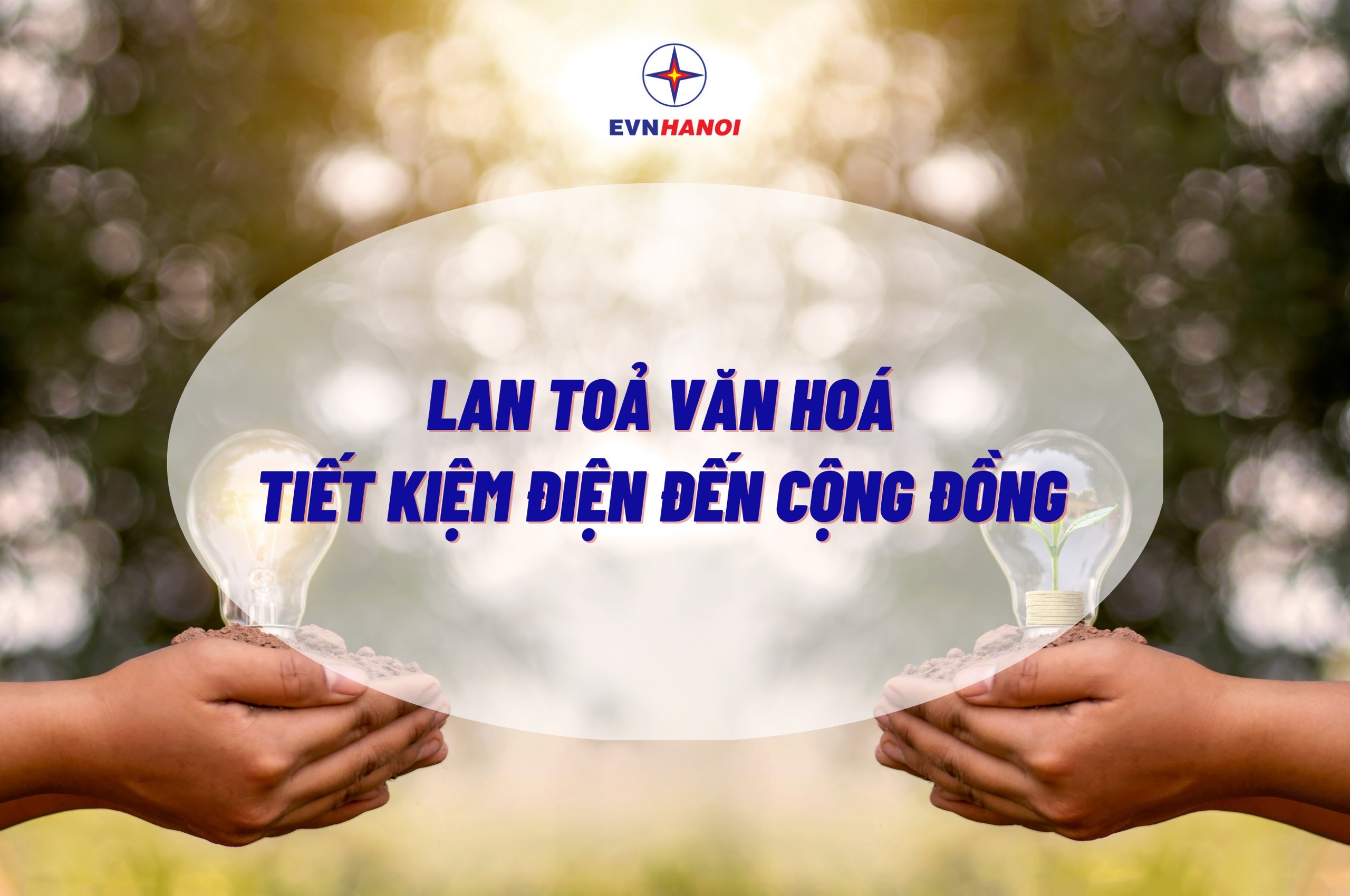 Kinh tế - EVNHANOI: Lan tỏa văn hóa sử dụng điện theo hướng tiết kiệm, hiệu quả