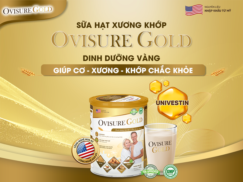 Cần biết - Sữa hạt xương khớp OviSure Gold tinh hoa dinh dưỡng vàng giúp xương khớp linh hoạt dẻo dai cải thiện sức khỏe toàn diện (Hình 3).