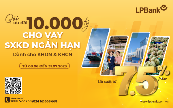 Tài chính - Ngân hàng - LPBank tiếp tục nâng gói ưu đãi cho vay sản xuất kinh doanh lên tới 10.000 tỷ với lãi suất chỉ từ 7.5%/năm