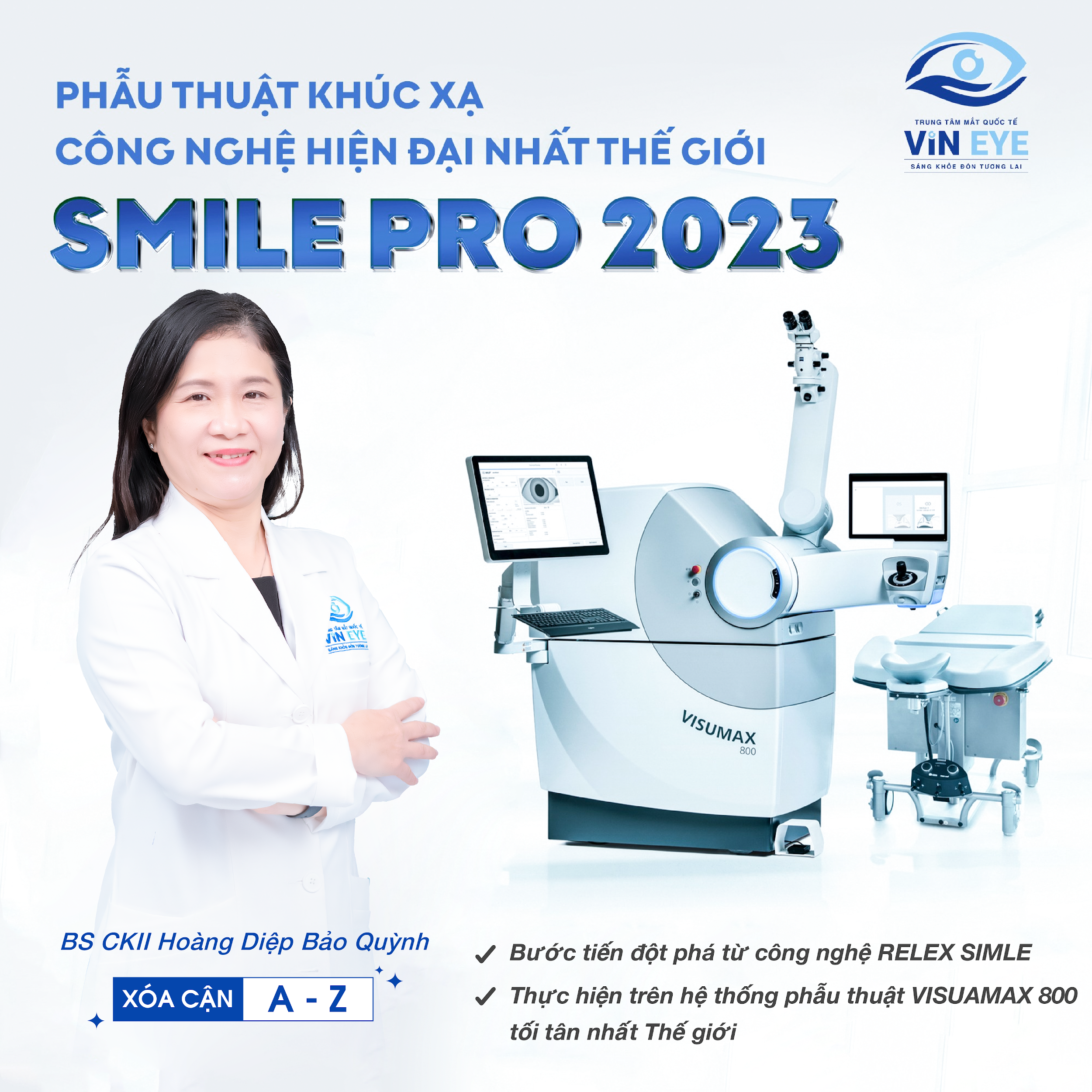 Cần biết - Xóa cận êm ái, thần tốc với siêu công nghệ Smile Pro tại Vin Eye (Hình 3).